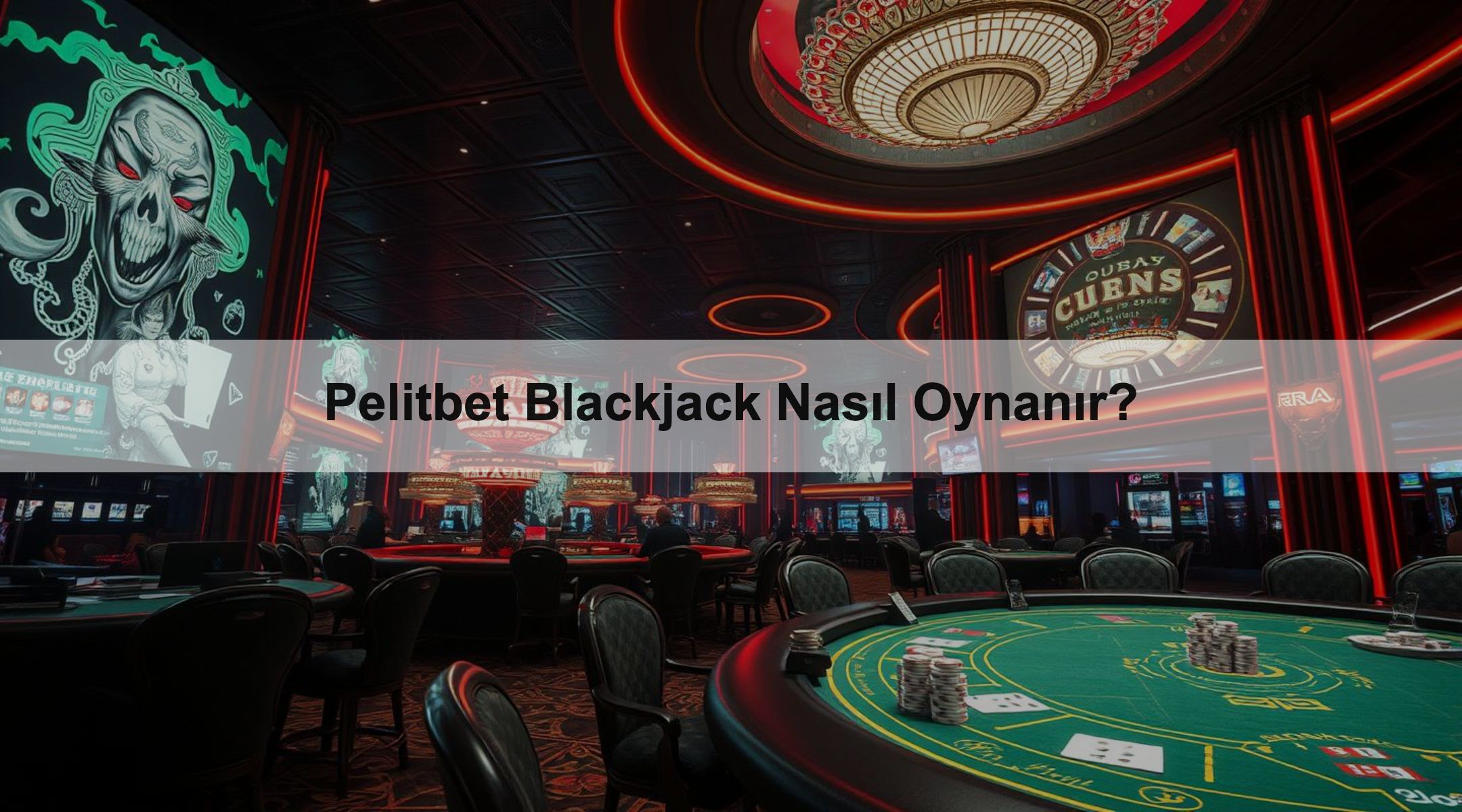 Pelitbet Blackjack Nasıl Oynanır?