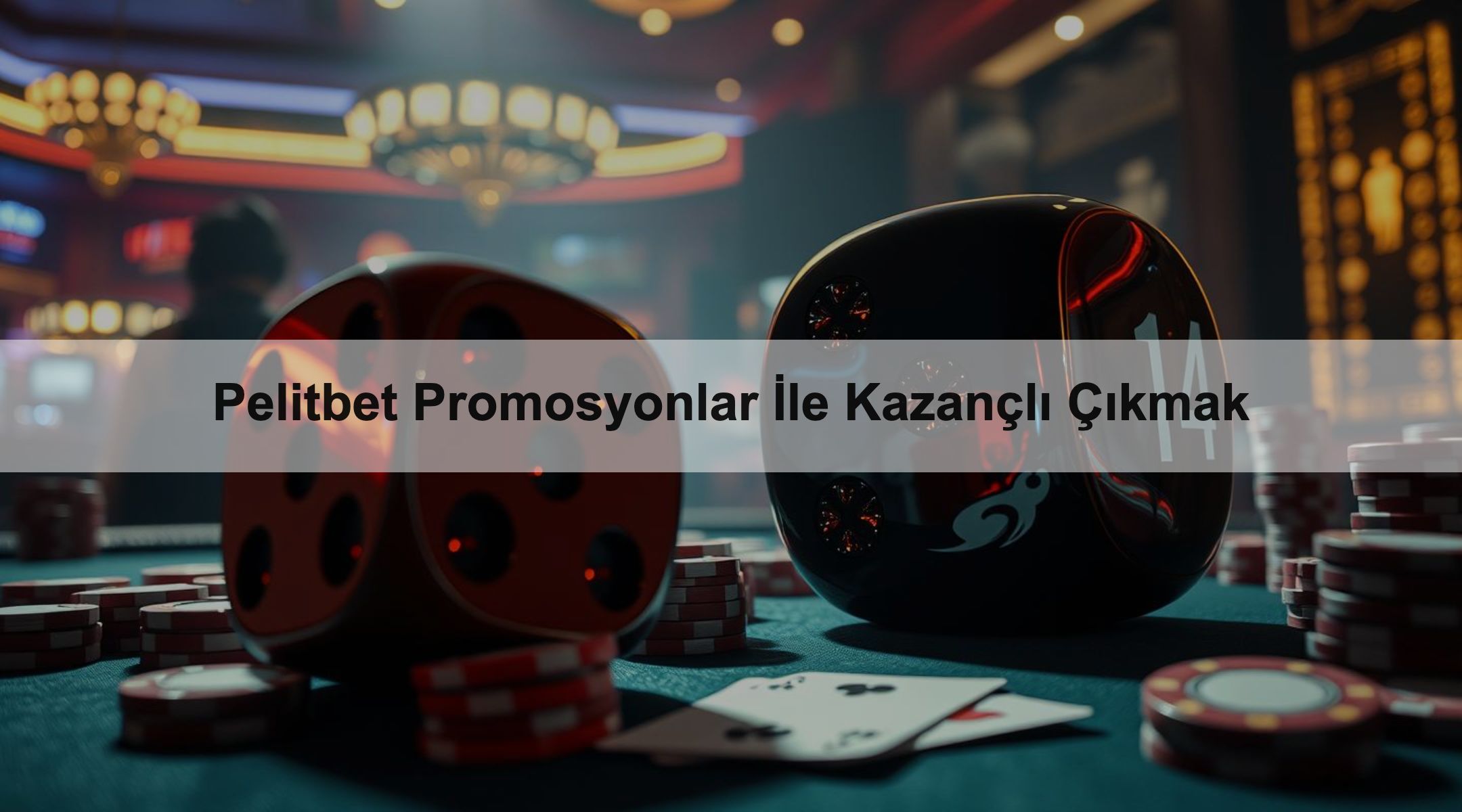 Pelitbet Promosyonlar İle Kazançlı Çıkmak