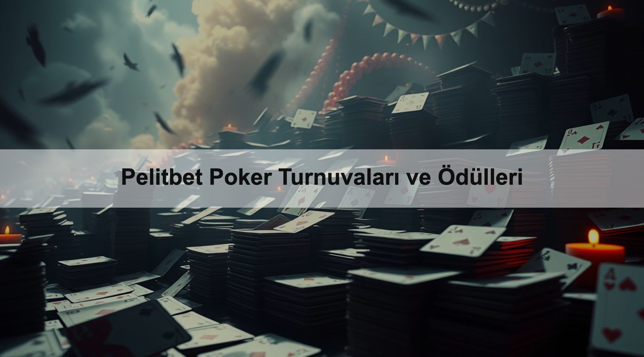 Pelitbet Poker Turnuvaları ve Ödülleri